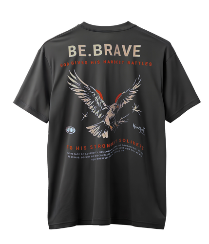 BE BRAVE - JOSHUA 1:9
